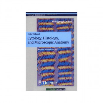 Color Atlas of Cytology, Histology, and Microscopic Anatomy 