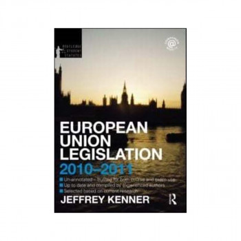 European Union Legislation 2010-2011 - Routledge Student Statutes 