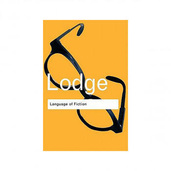 The Language of Fiction : Essays in Criticism and Verbal Analysis of the English 