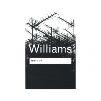 Television : Technology and Cultural Form 