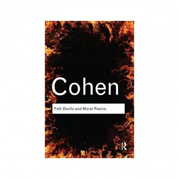 Folk Devils and Moral Panics 