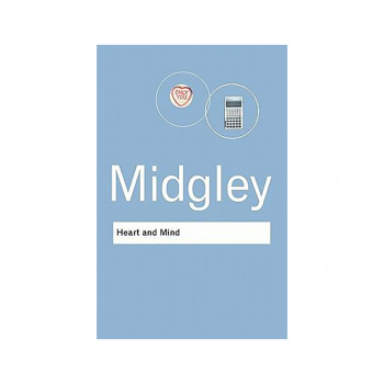 Heart and Mind : The Varieties of Moral Experience 