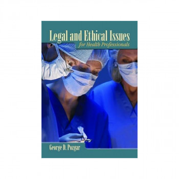 Legal and Ethical Issues for Health Professionals 