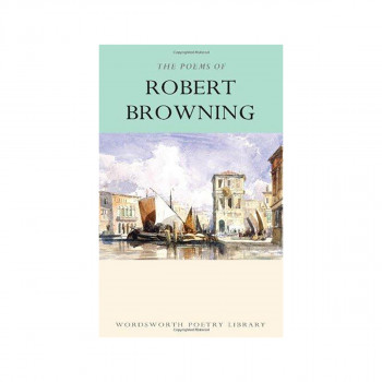 The Poems of Robert Browning 