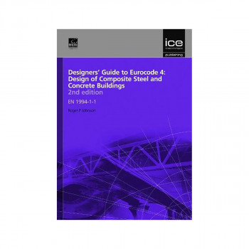 Designers' Guide to Eurocode 4: Design of Composite Steel and Concrete Structure 