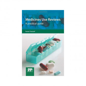 Medicines Use Reviews : A Practical Guide 