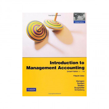 Introduction to Management Accounting:Chapters 1-14 with MyAccountingLab : Globa 