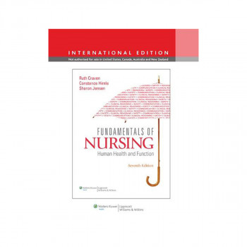 Fundamentals of Nursing : Human Health and Function 