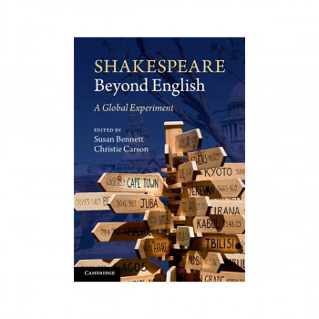 Shakespeare beyond English : A Global Experiment 