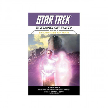 Star Trek: The Original Series: Errand of Fury #3: Sacrifices of War 