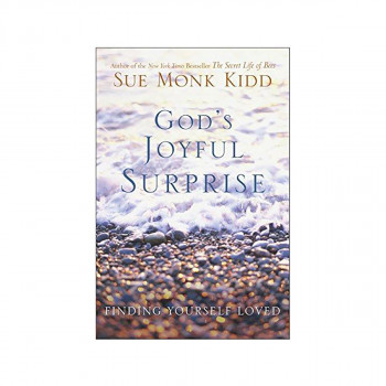 God's Joyful Surprise: Finding Yourself Loved 