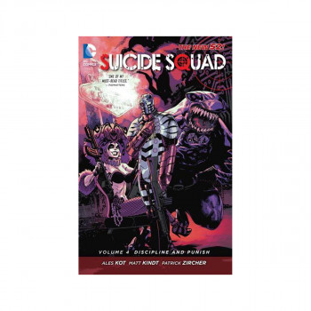 Suicide Squad Vol. 4 : Discipline And Punish (The New 52) 