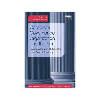 Corporate Governance, Organization and the Firm : Co-operation and Outsourcing i 