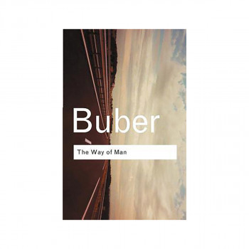 The Way of Man : According to the Teachings of Hasidism 