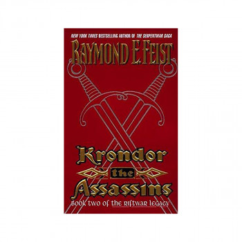 Krondor: The Assassins : Book Two of the Riftwar Legacy 