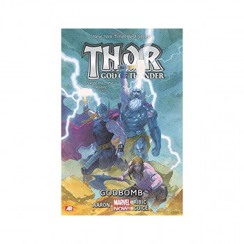 Thor: God Of Thunder Volume 2: Godbomb (marvel Now) 