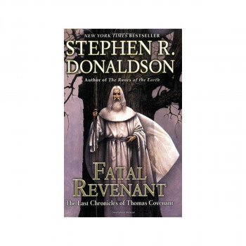 Fatal Revenant : The Last Chronicles of Thomas Covenant 