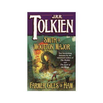 Smith of Wootton Major & Farmer Giles of Ham 