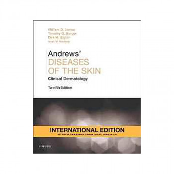 Andrews' Diseases of the Skin, International Edition : Clinical Dermatology 