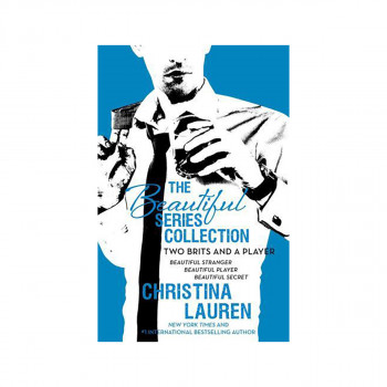 The Beautiful Series Collection: Two Brits and a Player : Beautiful Stranger, Be 