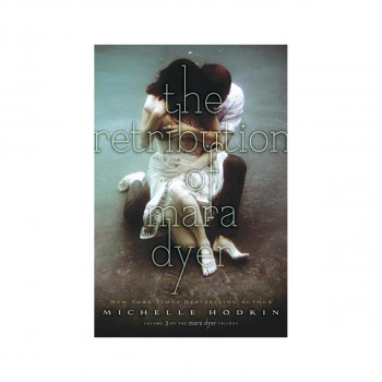 The Retribution of Mara Dyer, Volume 3 