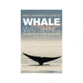 Mark Carwardine's Guide To Whale Watching In Britain And Europe : Second Edition 