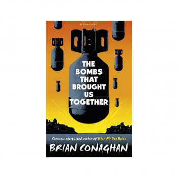 The Bombs That Brought Us Together : Shortlisted for the Costa Children's Book A 