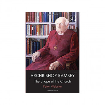 Archbishop Ramsey : The Shape of the Church 