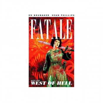 Fatale Volume 3: West of Hell 