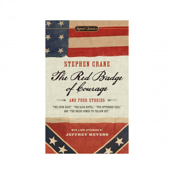 The Red Badge of Courage and Four Stories 