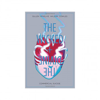 The Wicked + The Divine Volume 3: Commercial Suicide 