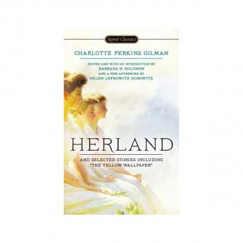 Herland and Selected Stories 