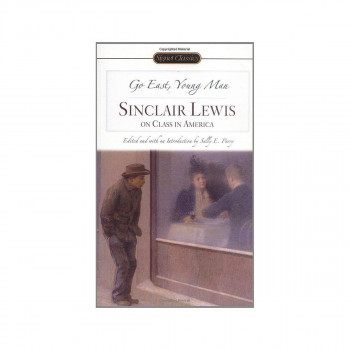 Go East, Young Man : Sinclair Lewis on Class in America 