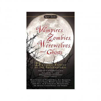 Vampires, Zombies, Werewolves and Ghosts 