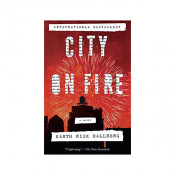 City on Fire : A novel 