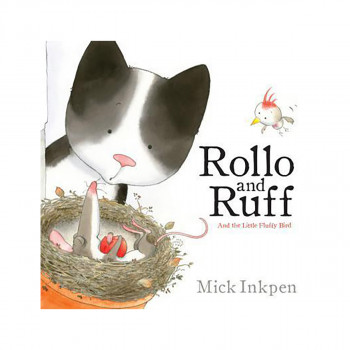Rollo and Ruff and the Little Fluffy Bird 