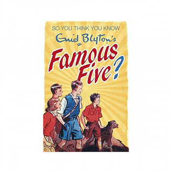 So You Think You Know: Enid Blyton's Famous Five 