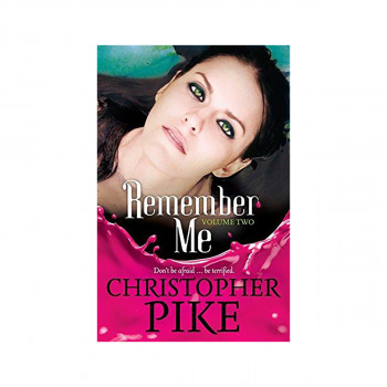 Remember Me: Volume Two : The Return Part II and The Last Story 