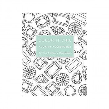Color it Chic: Adorn + Accessorize : By You & Nancy Riegelman 