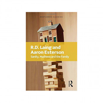 Sanity, Madness and the Family 