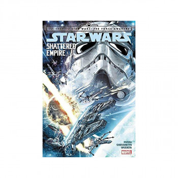 Star Wars: Journey To Star Wars: The Force Awakens - Shattered Empire 