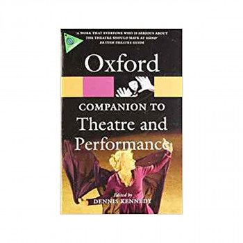 The Oxford Companion to Theatre and Performance 