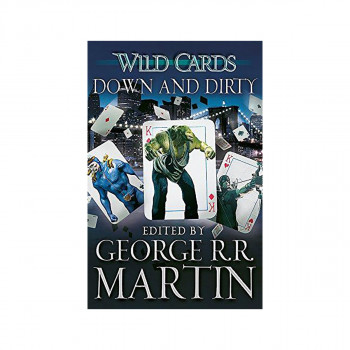 Wild Cards: Down and Dirty 
