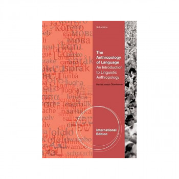The Anthropology of Language : An Introduction to Linguistic Anthropology, Inter 