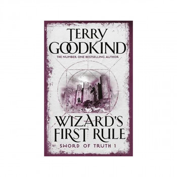 Wizard's First Rule : Book 1: The Sword Of Truth Series 