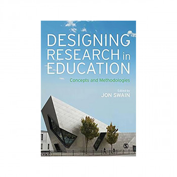 Designing Research in Education : Concepts and Methodologies 