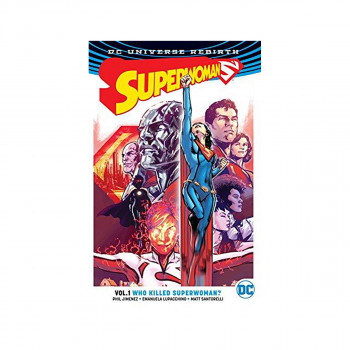 Superwoman Vol. 1 Who Killed Superwoman? (Rebirth) 