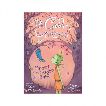 The Goblin Princess : Smoky the Dragon Baby 