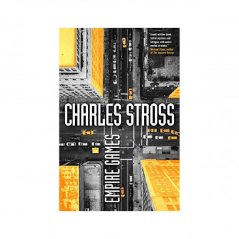 Empire Games : A Tale of the Merchant Princes Universe 