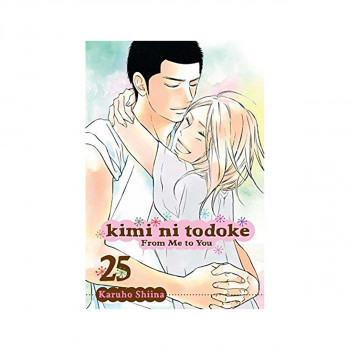 Kimi ni Todoke: From Me to You, Vol. 25 